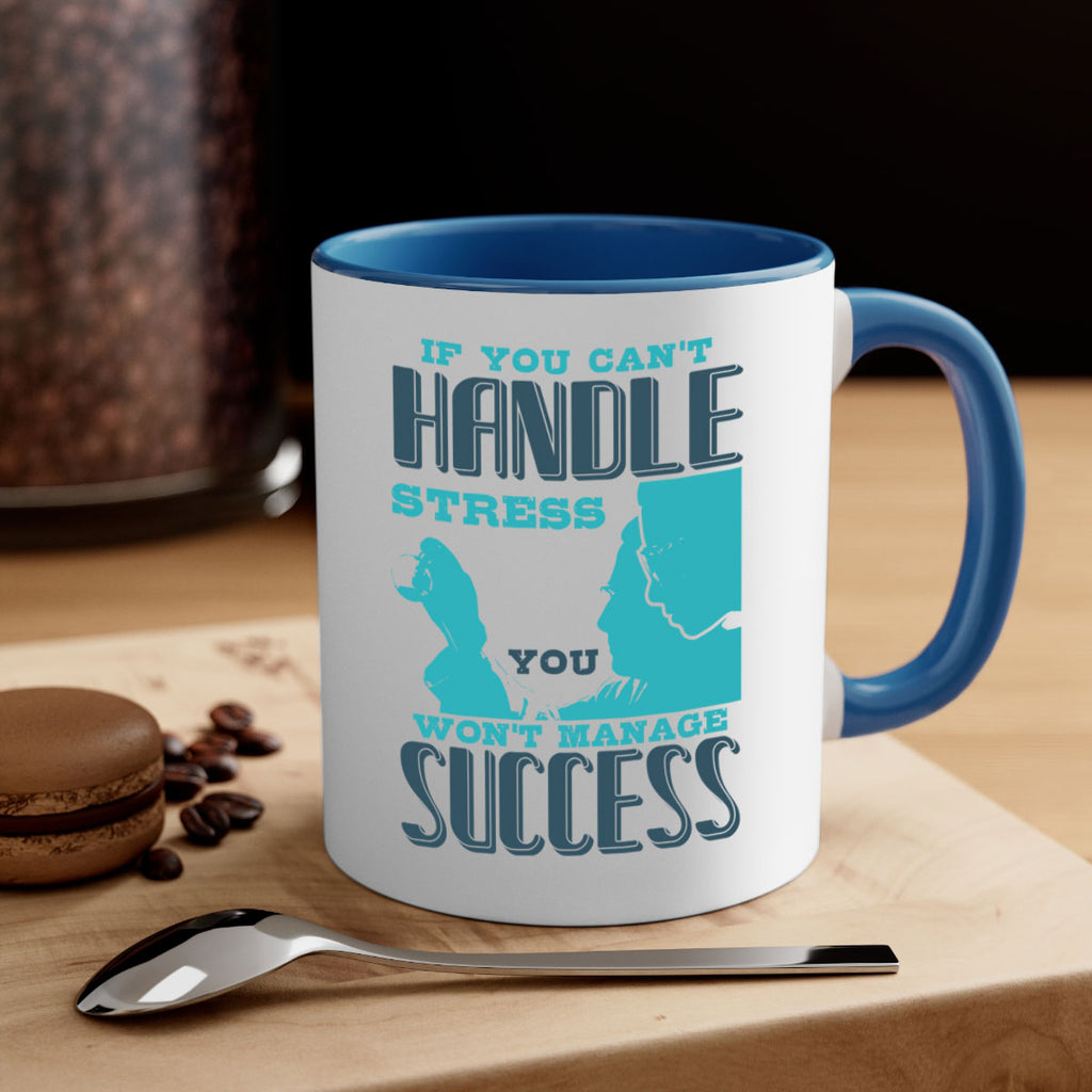 if you cant handle wont manage success Style 38#- medical-Mug / Coffee Cup