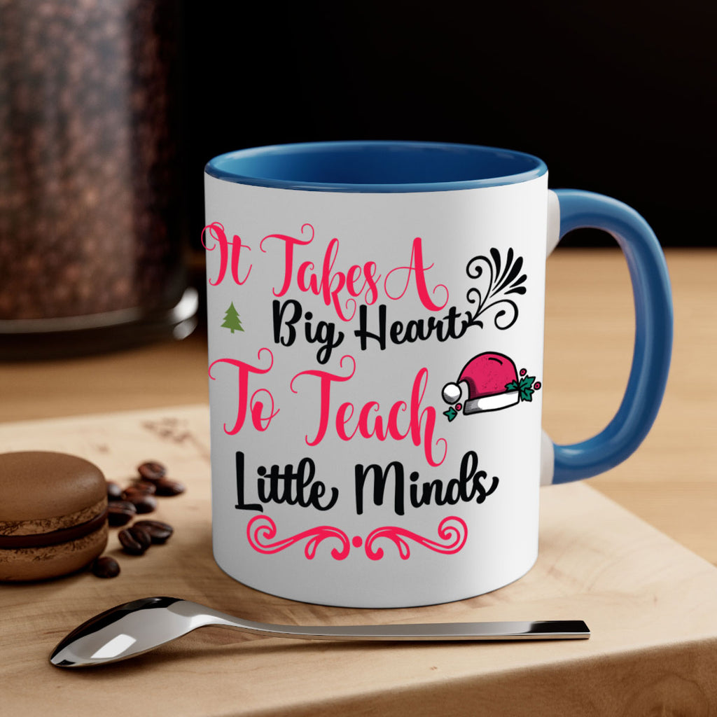 it takes a big heart to teach little minds style 373#- christmas-Mug / Coffee Cup