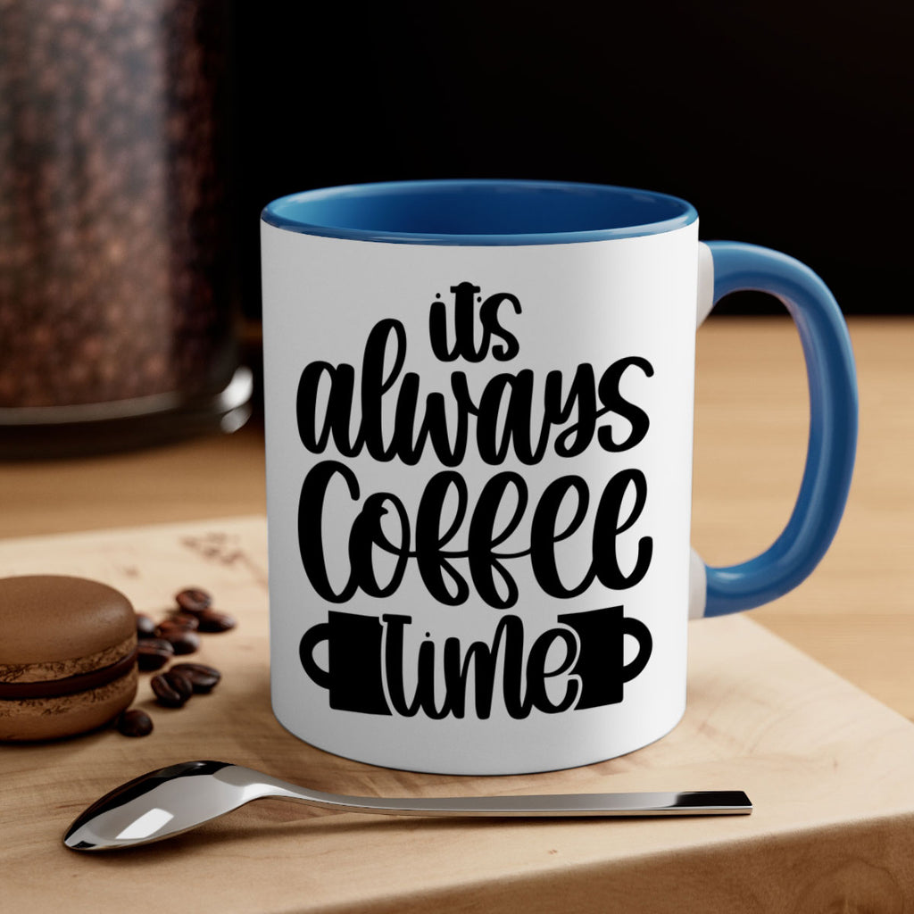 its always coffee time 88#- coffee-Mug / Coffee Cup