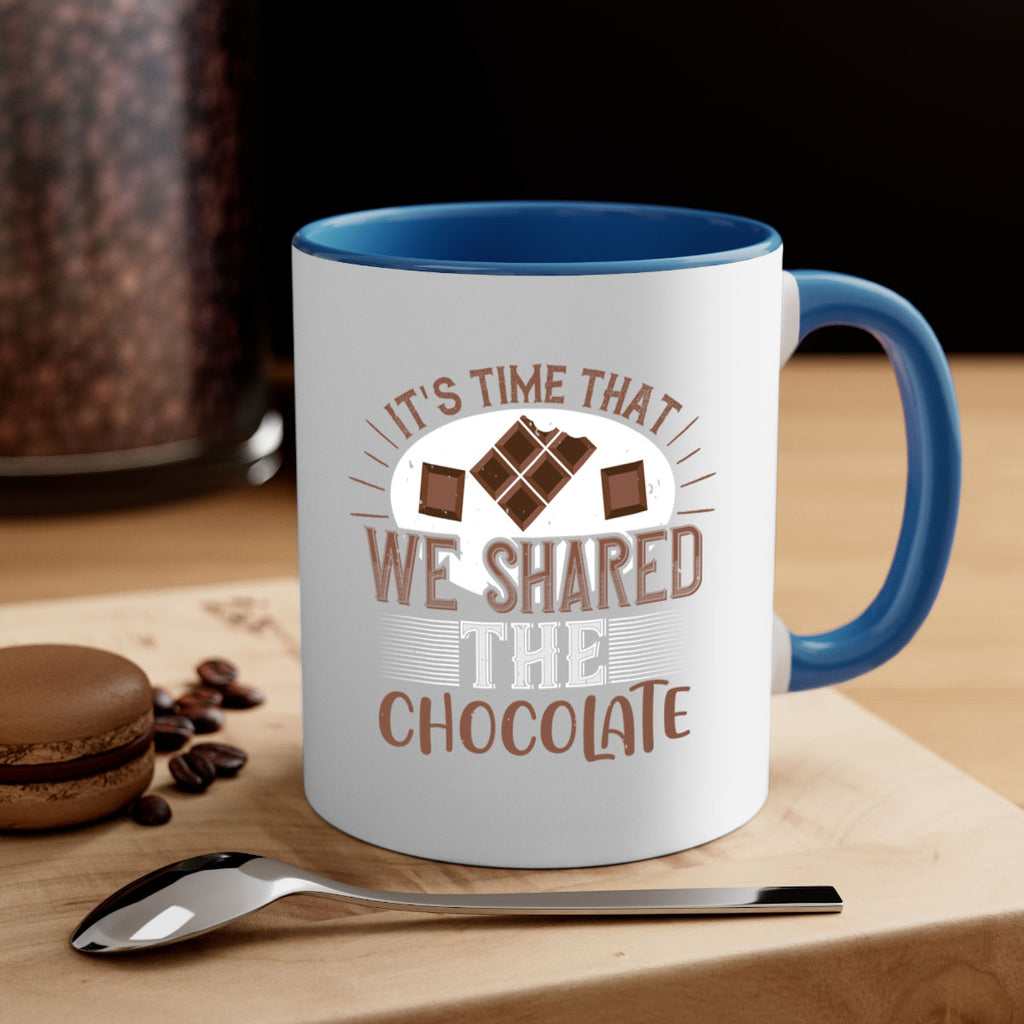 its time that we shared the chocolate 27#- chocolate-Mug / Coffee Cup