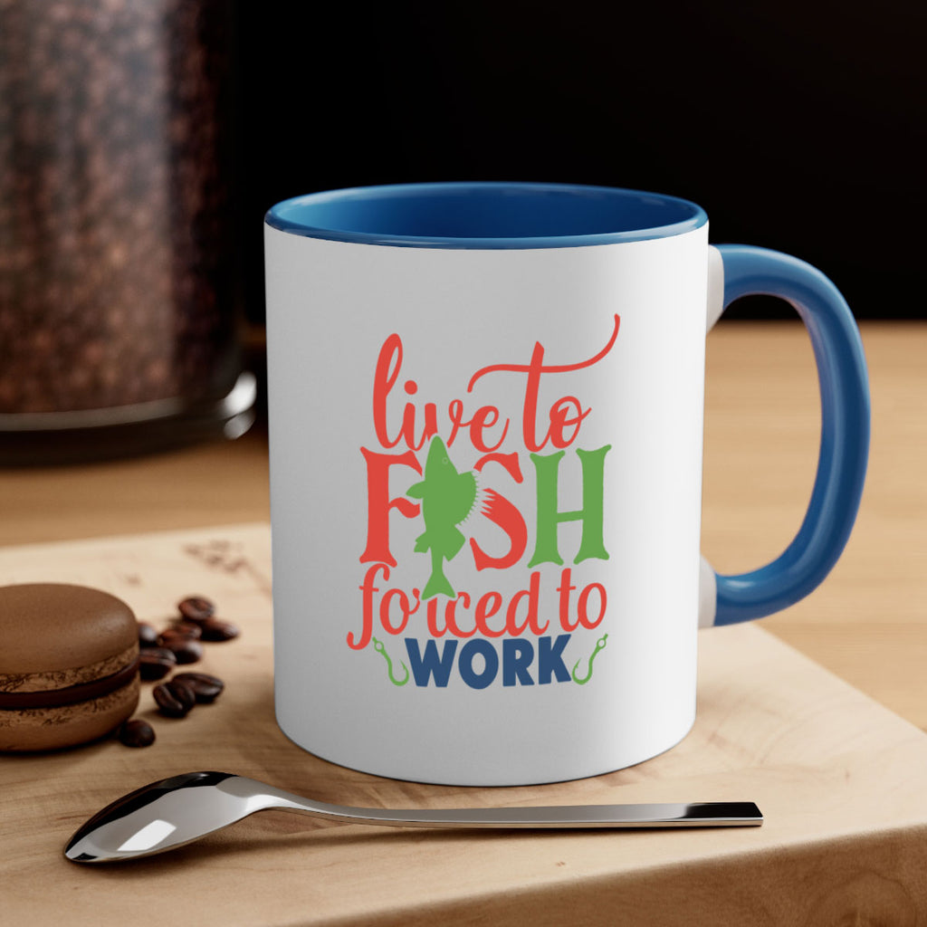 live to fish forced to work 203#- fishing-Mug / Coffee Cup
