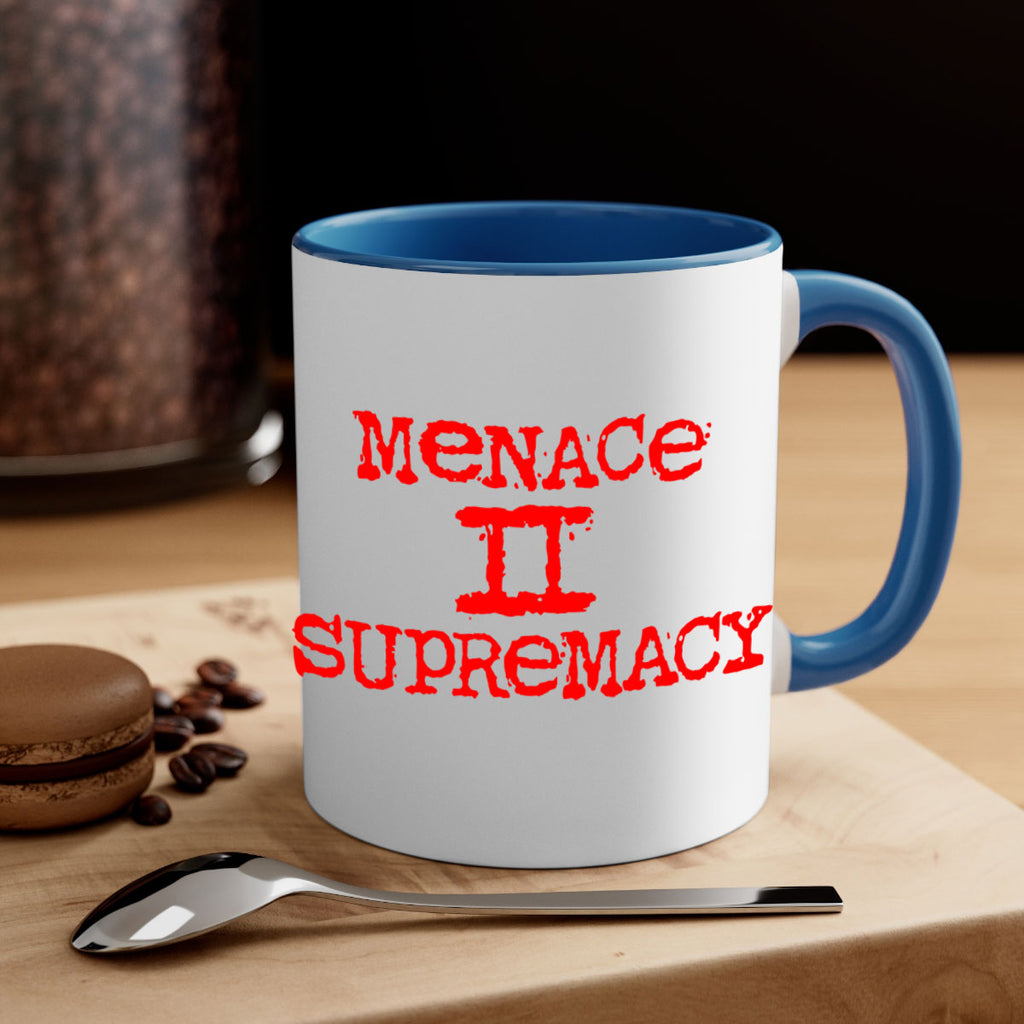 menace to supremacy 69#- black words - phrases-Mug / Coffee Cup