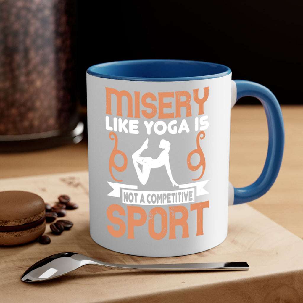 misery like yoga is not a competitive sport 70#- yoga-Mug / Coffee Cup