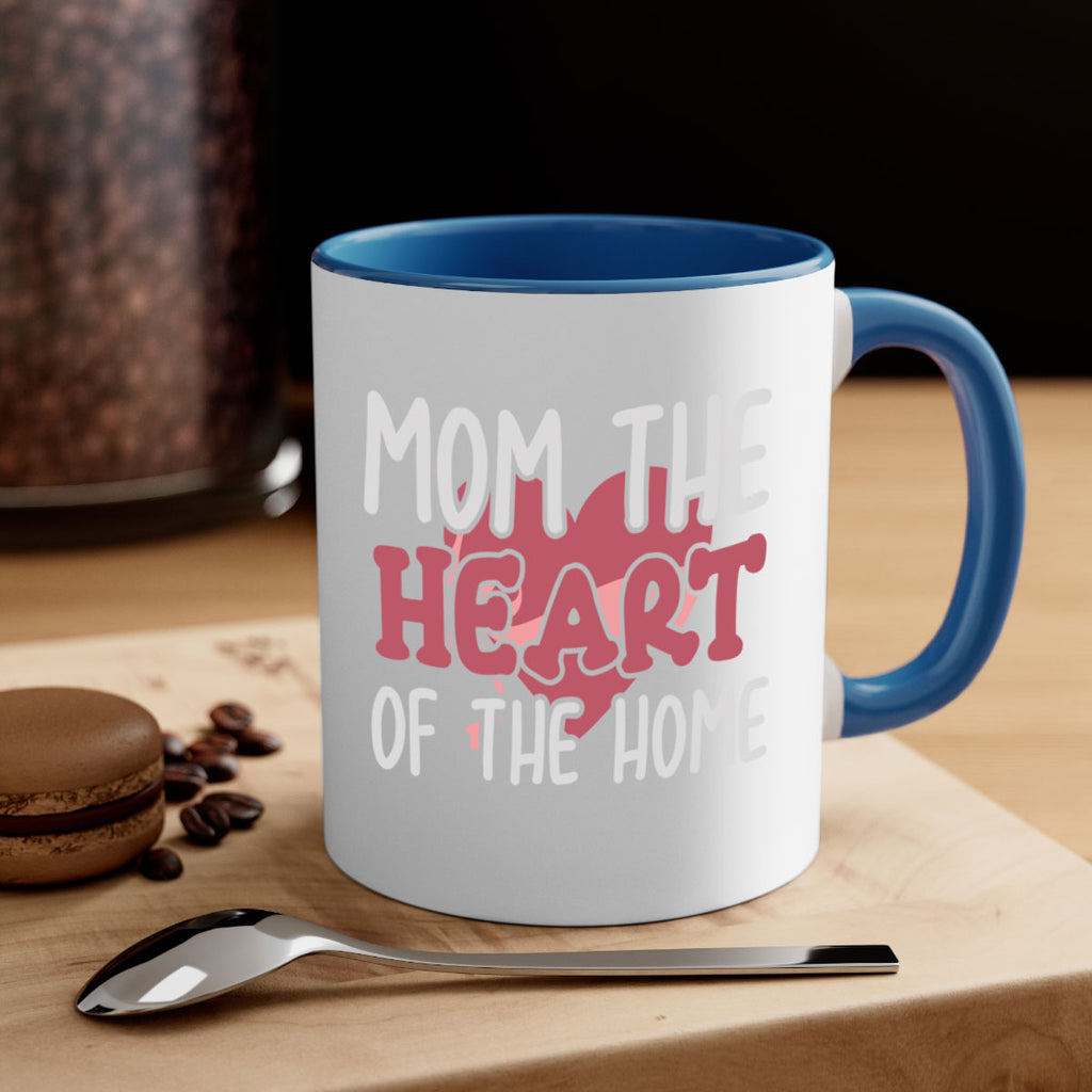mom the heart of the home 120#- mom-Mug / Coffee Cup