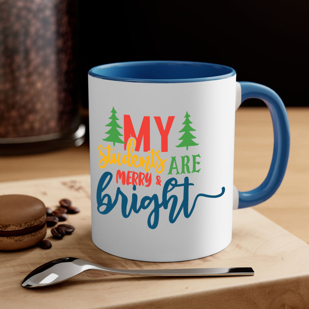 my students are merry bright Style 170#- teacher-Mug / Coffee Cup