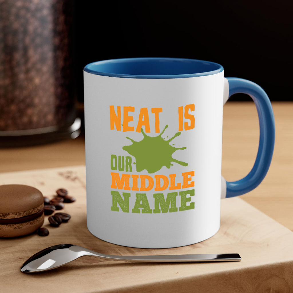 neat is our middle name Style 20#- cleaner-Mug / Coffee Cup