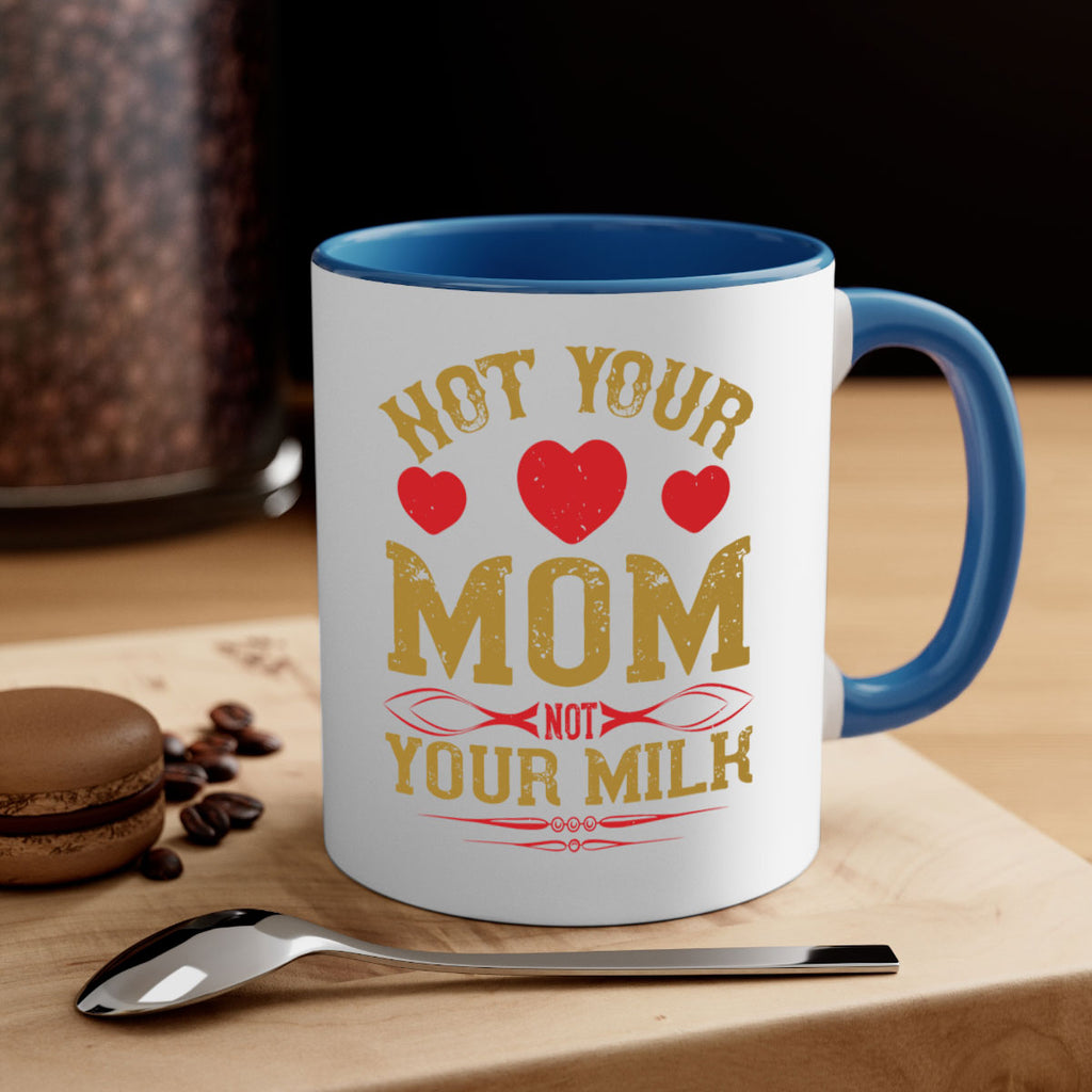 not your mom not your milk 119#- vegan-Mug / Coffee Cup