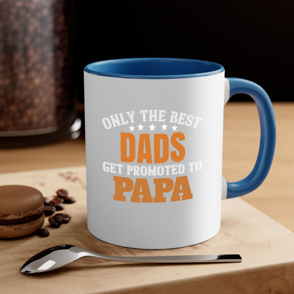 only the best dads get promoted to papa 24#- grandpa-Mug / Coffee Cup