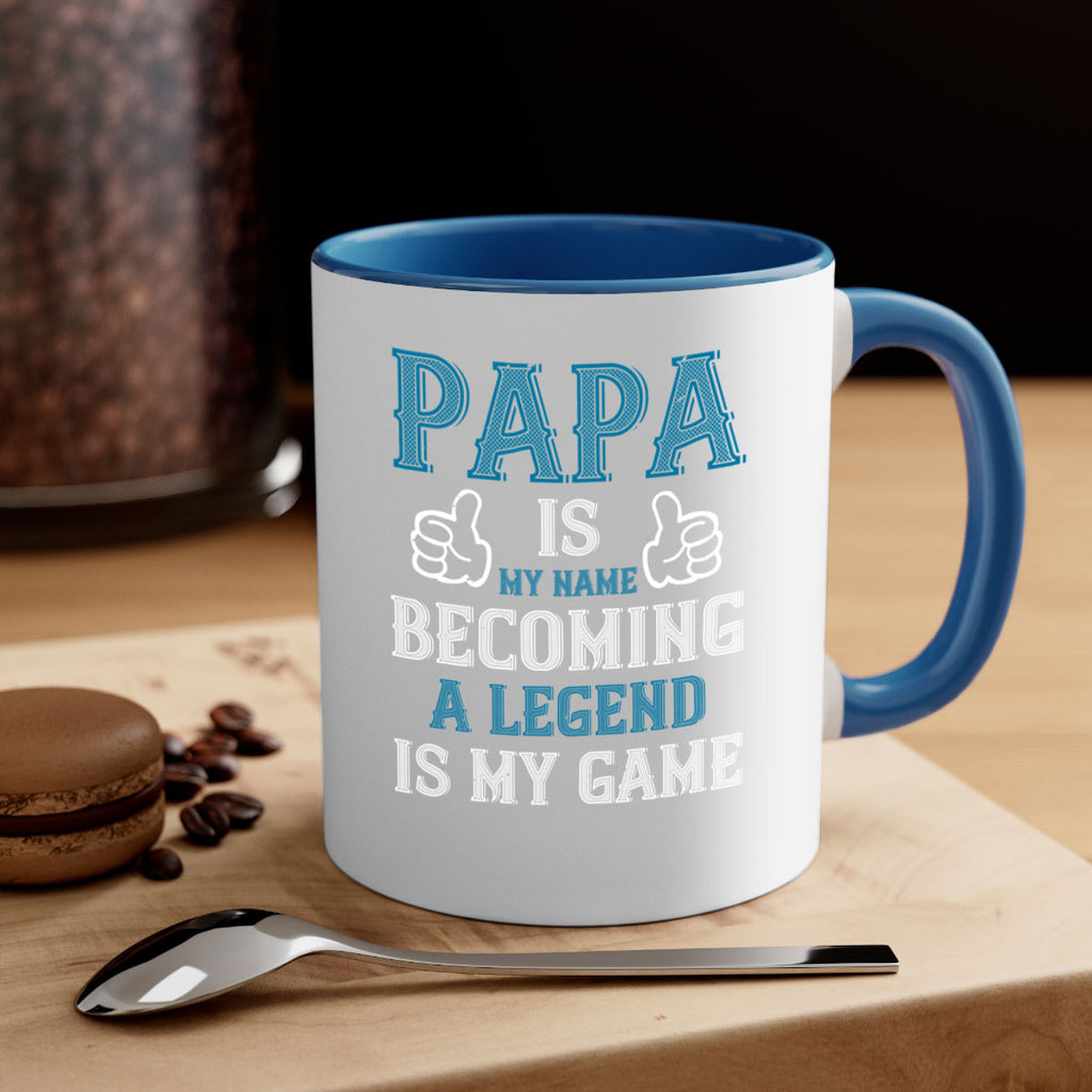 papa is my name becoming a legend is my game 17#- grandpa-Mug / Coffee Cup