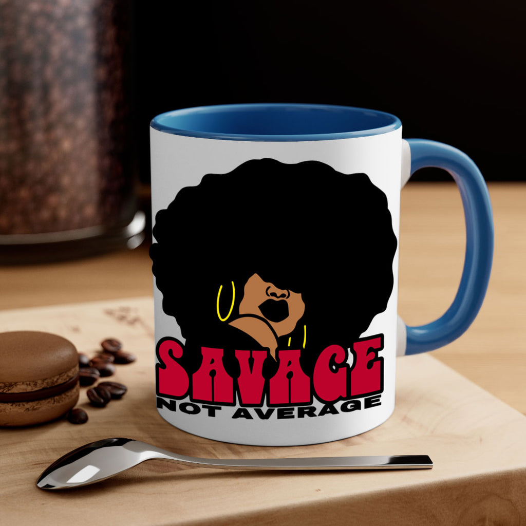 savage not average 1#- Black women - Girls-Mug / Coffee Cup