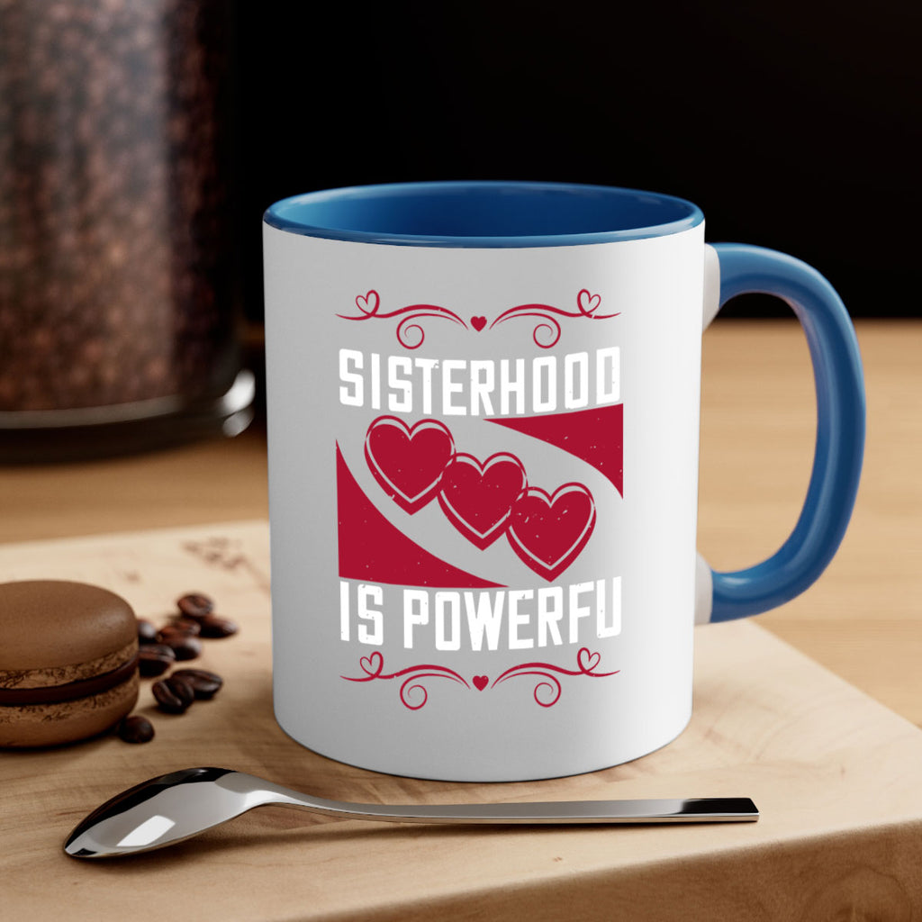 sisterhood is powerful 15#- sister-Mug / Coffee Cup