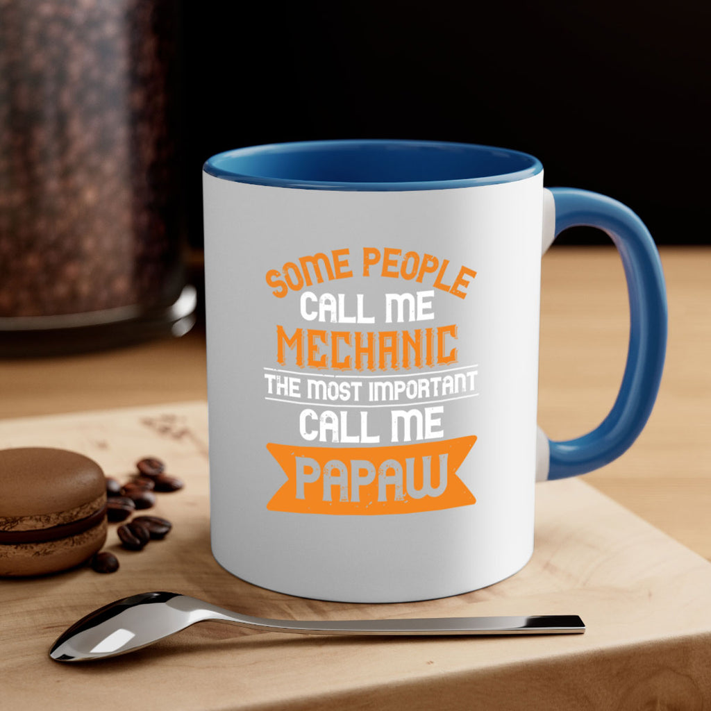 some people call me mechanic the most importent 10#- grandpa-Mug / Coffee Cup