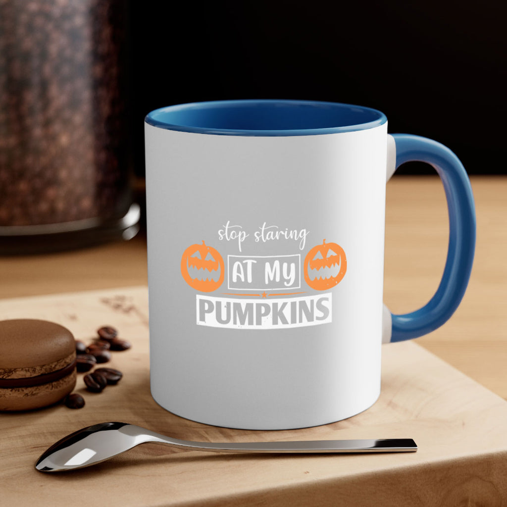 stop staring at my pumpkins 131#- halloween-Mug / Coffee Cup