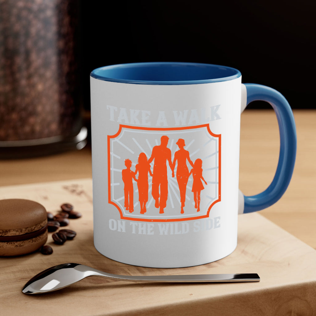 take a walk on the wild side 27#- walking-Mug / Coffee Cup