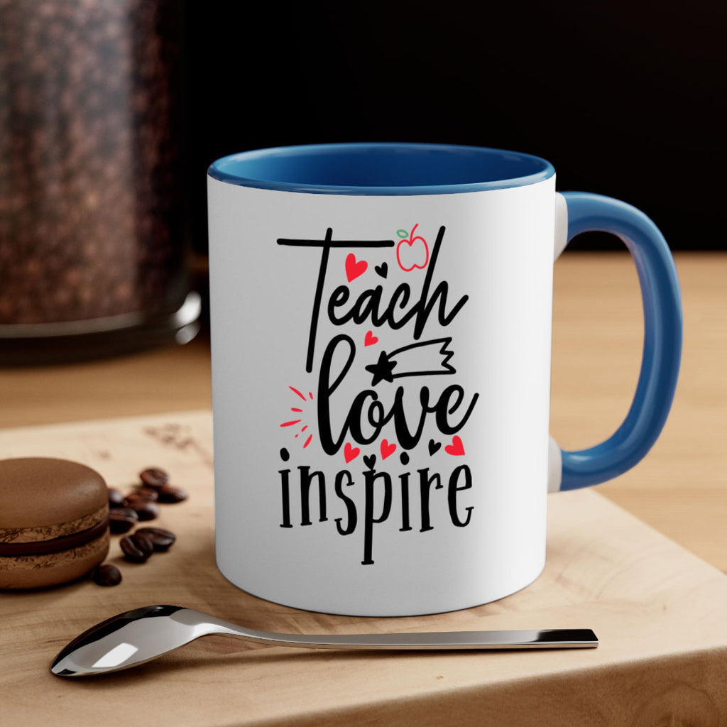 teach love inspire Style 148#- teacher-Mug / Coffee Cup