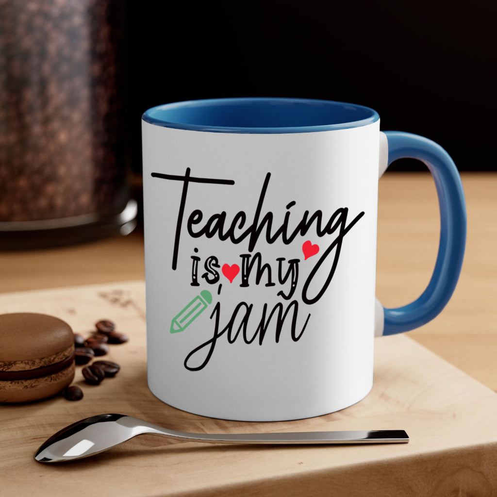 teaching is my jam Style 126#- teacher-Mug / Coffee Cup