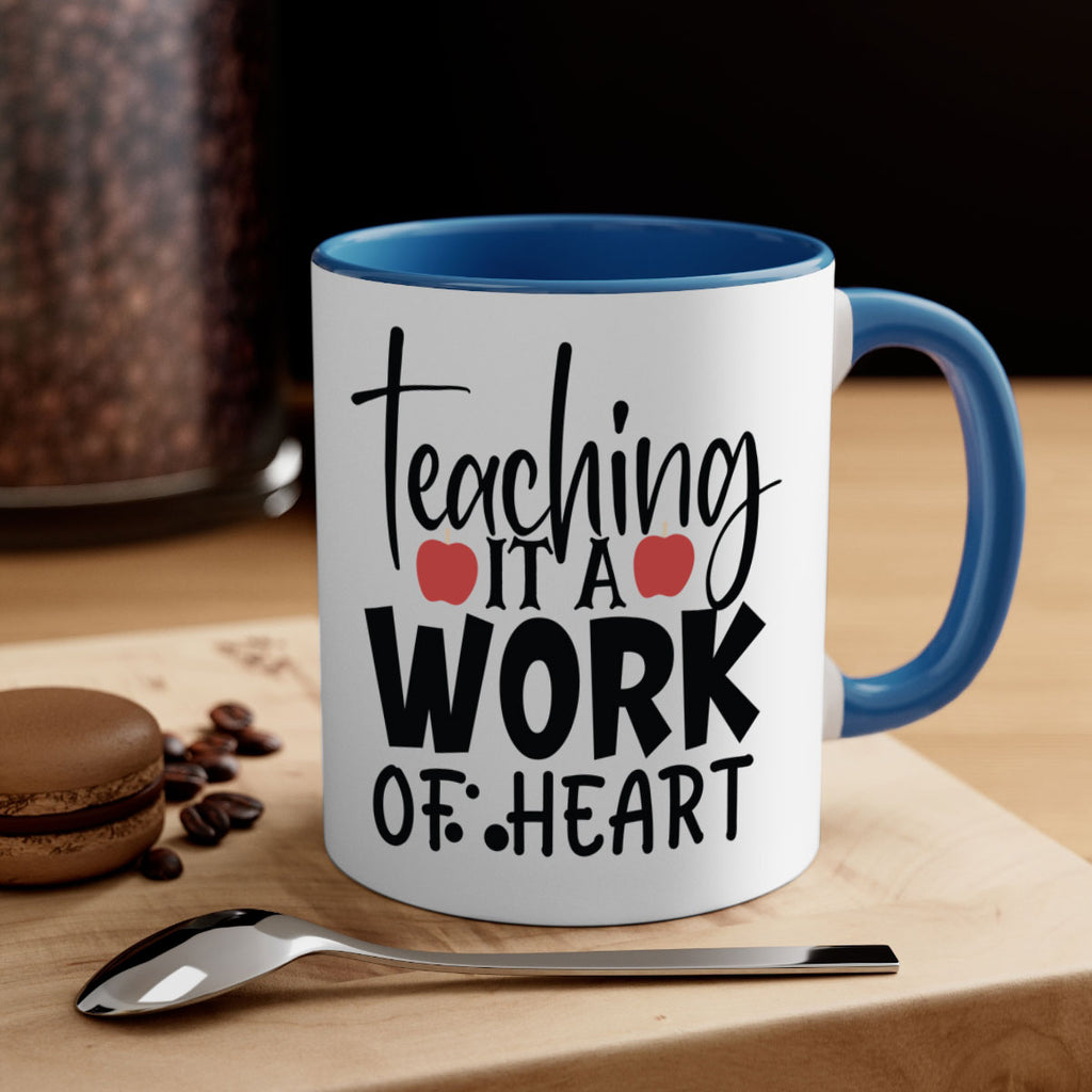teaching it a work of heart Style 124#- teacher-Mug / Coffee Cup