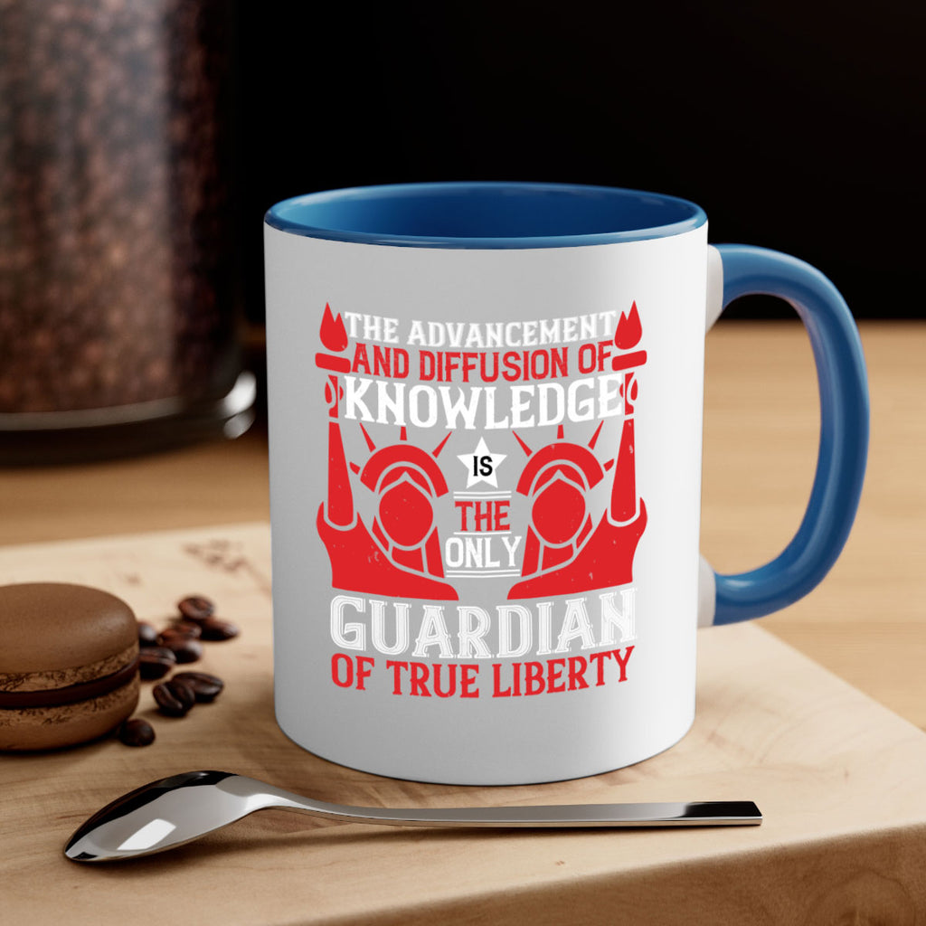 the advencement and diffusion of knowledge Style 190#- 4th Of July-Mug / Coffee Cup