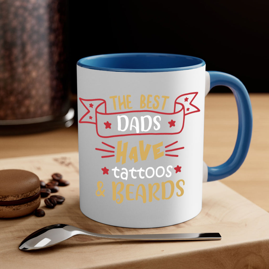 the best dads have tattoos beards 4#- fathers day-Mug / Coffee Cup