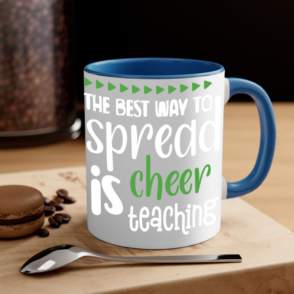 the best way to spread cheer is teaching style 1192#- christmas-Mug / Coffee Cup