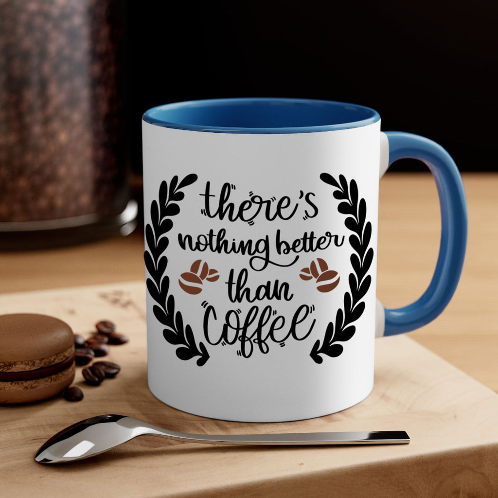 theres nothing better than 18#- coffee-Mug / Coffee Cup