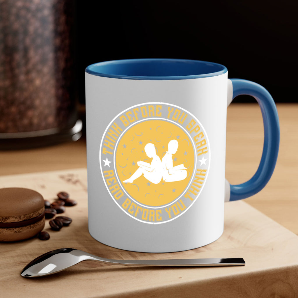 think before you speak read before you think 6#- Reading - Books-Mug / Coffee Cup