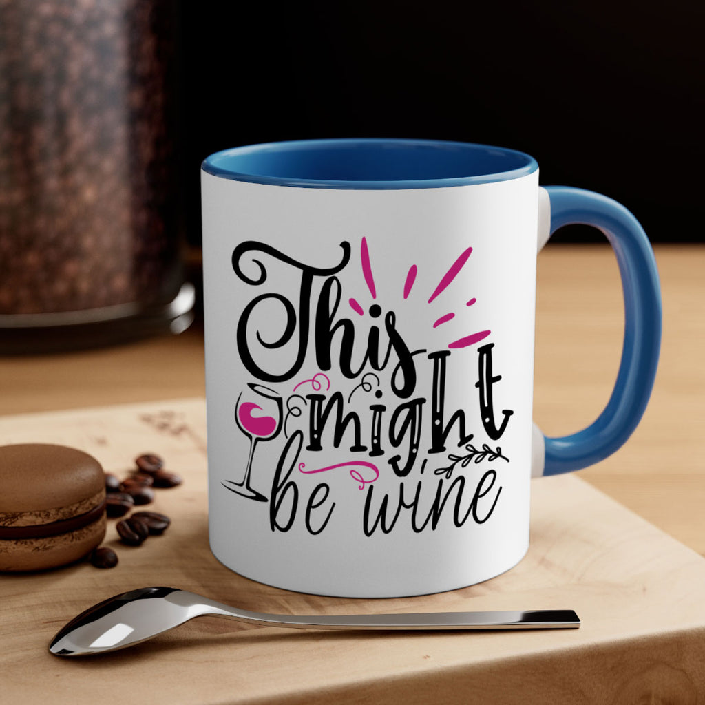 this might be wine 153#- wine-Mug / Coffee Cup