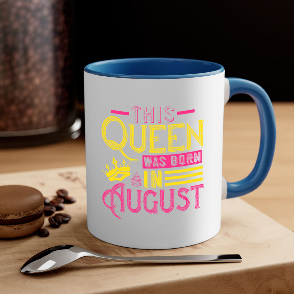 this queen was born in august Style 26#- birthday-Mug / Coffee Cup