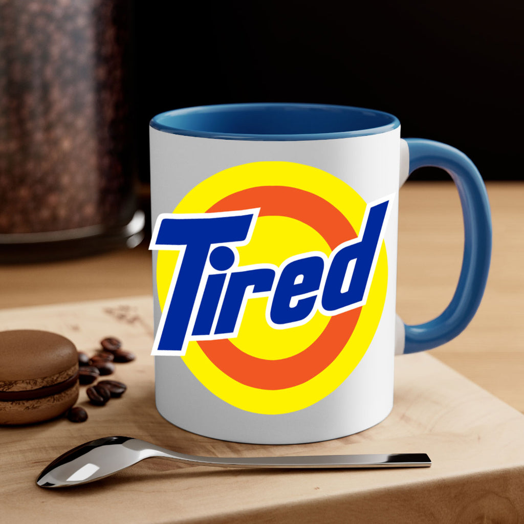 tired 19#- black words - phrases-Mug / Coffee Cup