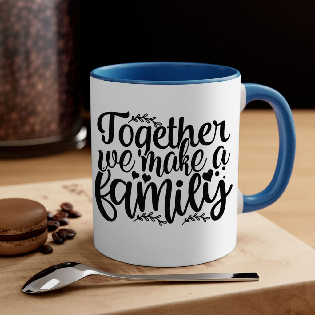 together we make a family 14#- Family-Mug / Coffee Cup