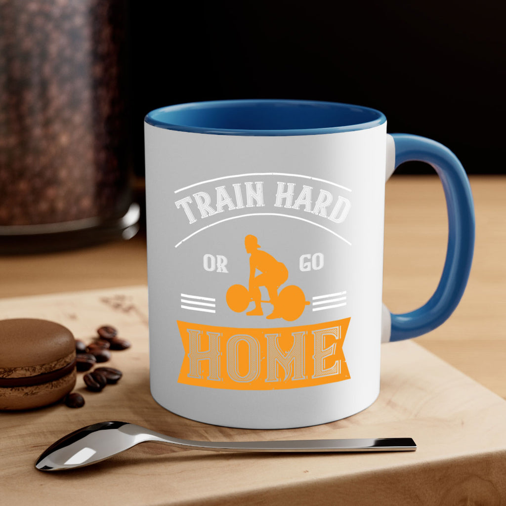 train hard or go home 63#- gym-Mug / Coffee Cup