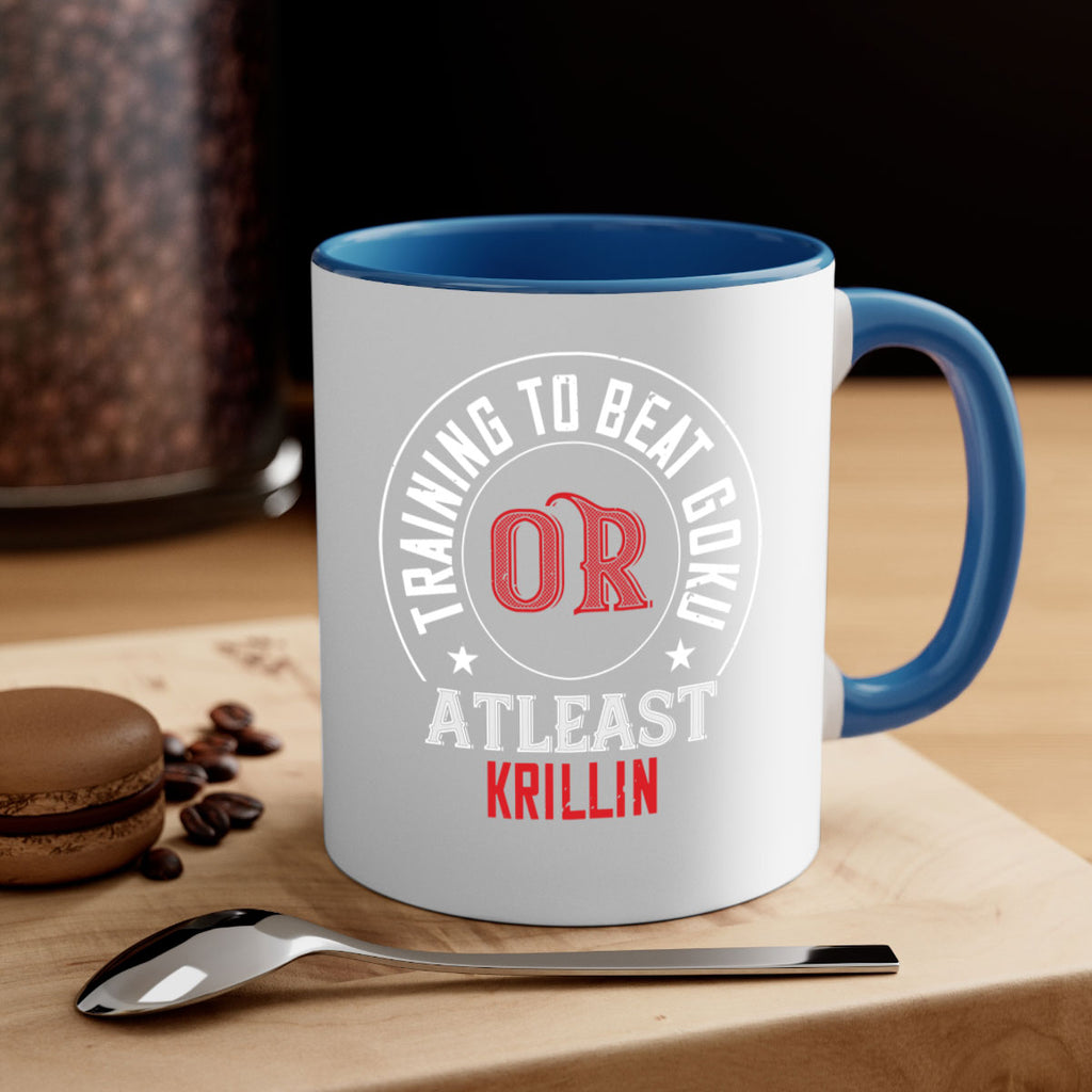 training to beat goku or atleast krillin 60#- gym-Mug / Coffee Cup
