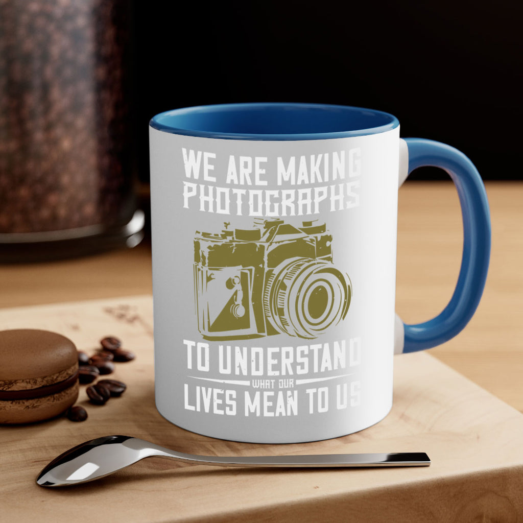 we are making photographs 7#- photography-Mug / Coffee Cup