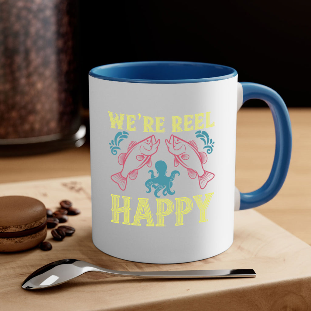 we’re reel happy 233#- fishing-Mug / Coffee Cup