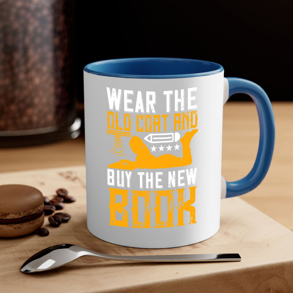 wear the old coat and buy the new book 3#- Reading - Books-Mug / Coffee Cup