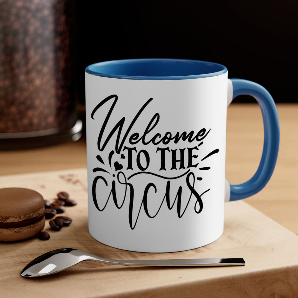 welcome to the circus 44#- home-Mug / Coffee Cup