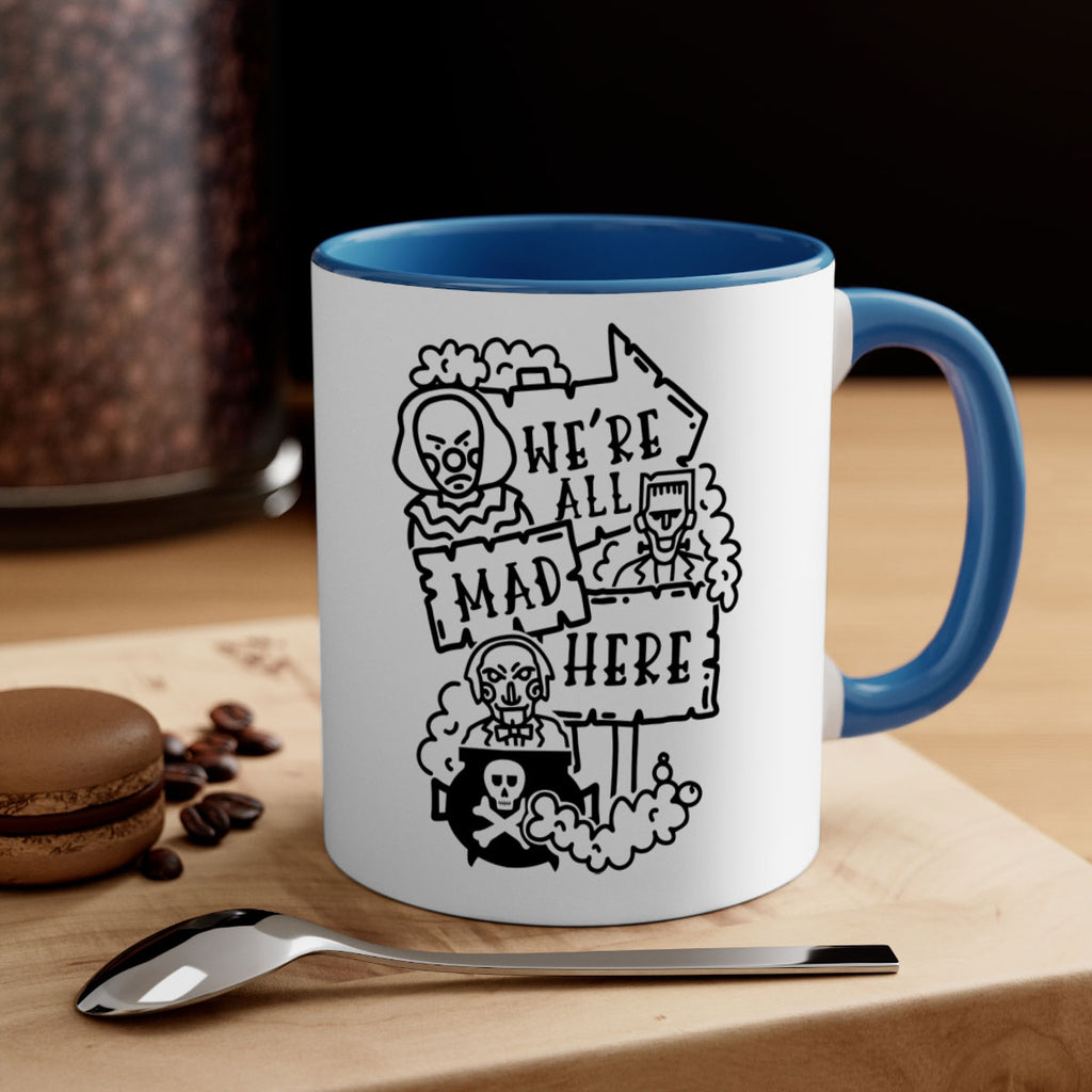 were all mad here 15#- halloween-Mug / Coffee Cup