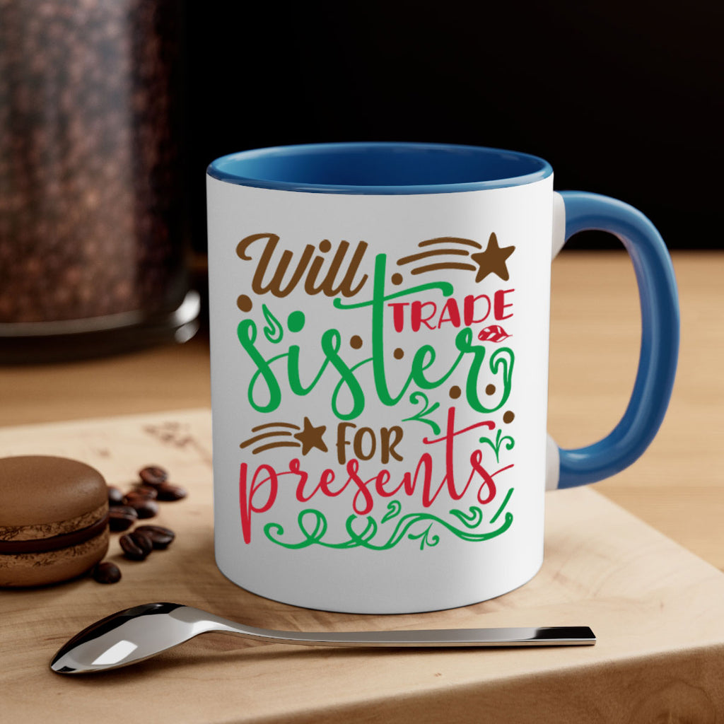 will trade sister for present 2#- christmas-Mug / Coffee Cup
