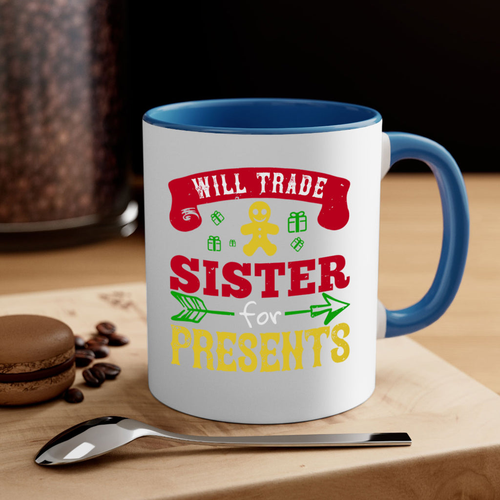 will trade sister for presents 332#- christmas-Mug / Coffee Cup