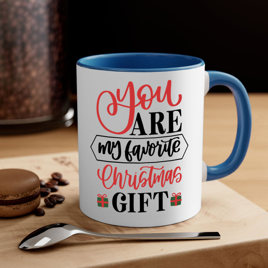 you are my favorite christmas gift 25#- christmas-Mug / Coffee Cup