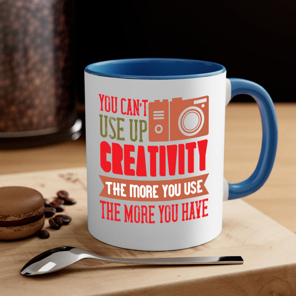 you can’t use up creativity 4#- photography-Mug / Coffee Cup