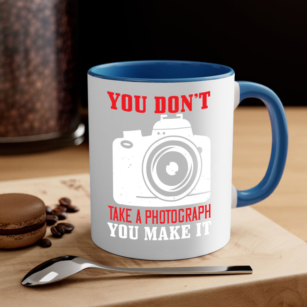 you dont take a photograph 3#- photography-Mug / Coffee Cup