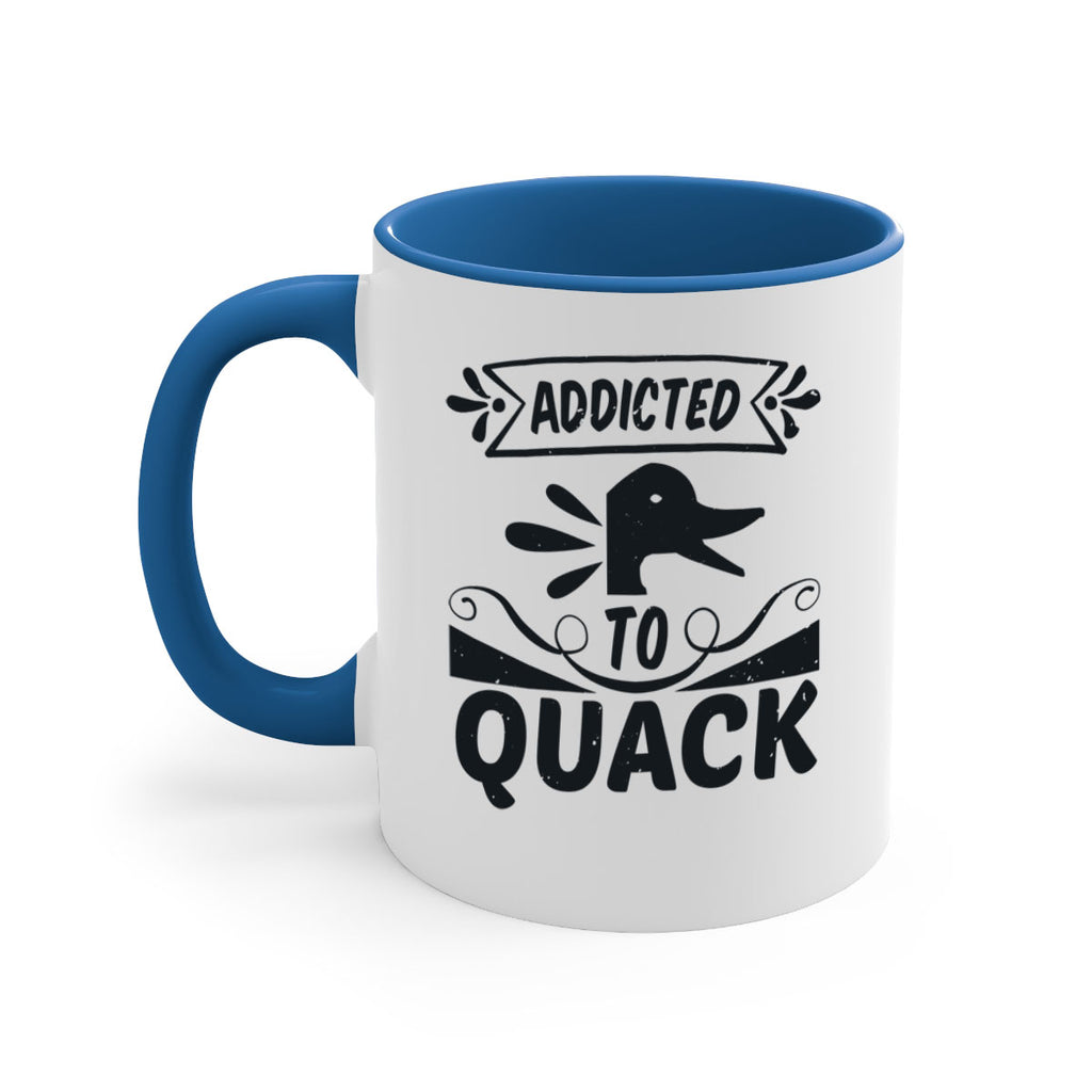 Addicted to Quack Style 39#- duck-Mug / Coffee Cup