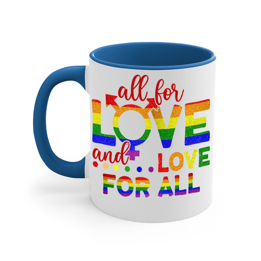 All For Love Love For All Lgbt Design 45#- lgbt-Mug / Coffee Cup