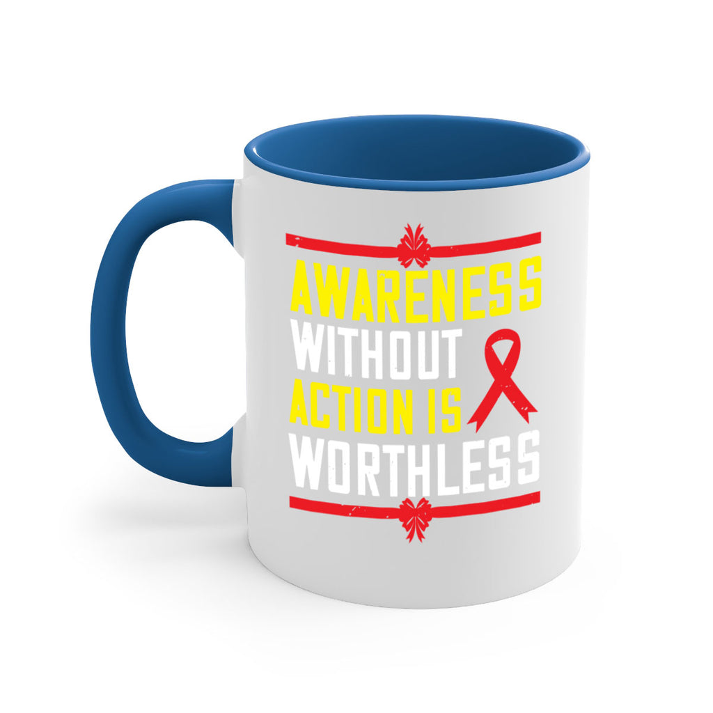 Awareness without action is worthless Style 3#- Self awareness-Mug / Coffee Cup