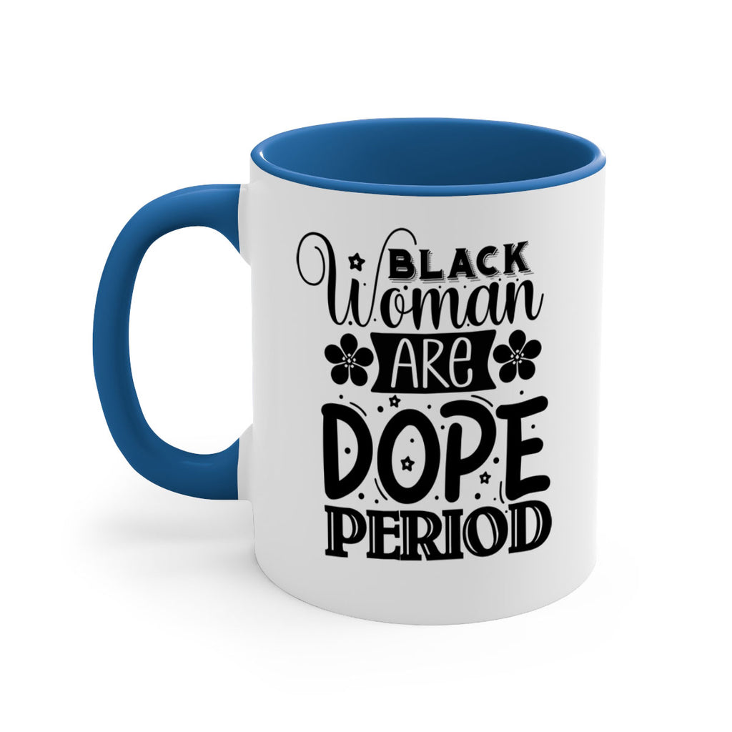 Black woman are dope period Style 53#- Black women - Girls-Mug / Coffee Cup