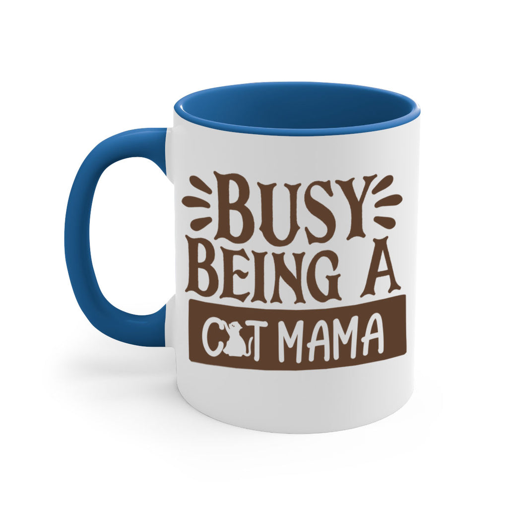 Busy Being A Cat Mama Style 2#- cat-Mug / Coffee Cup