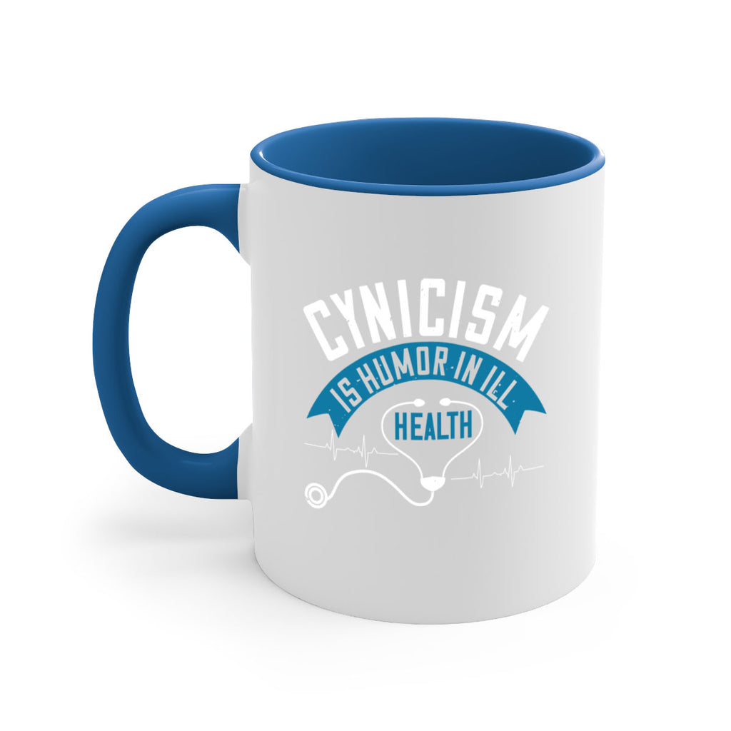 Cynicism is humor in ill health Style 2#- World Health-Mug / Coffee Cup