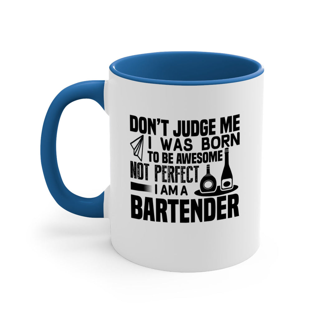 DON’T JUDGE ME Style 4#- bartender-Mug / Coffee Cup