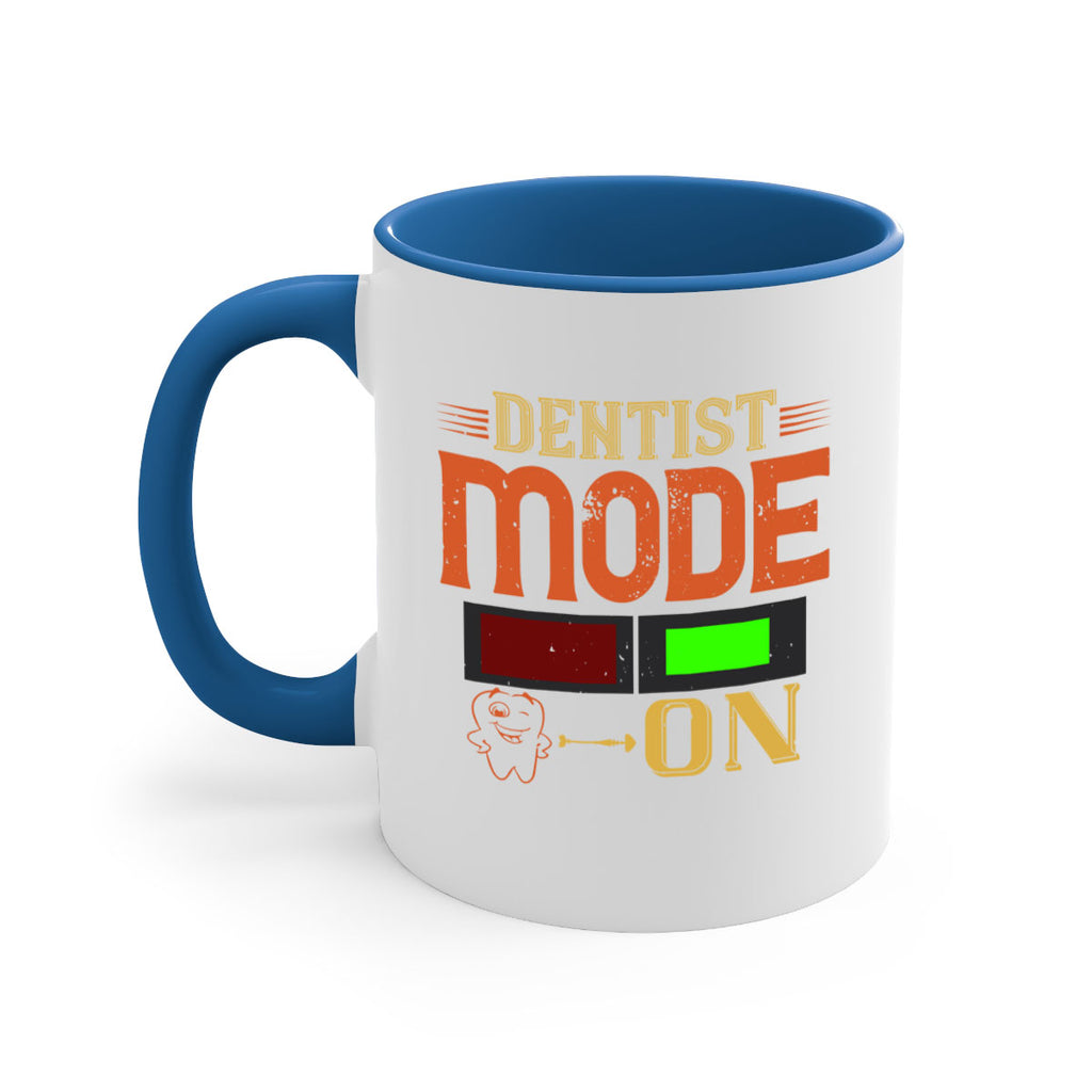 Dentist mode on Style 44#- dentist-Mug / Coffee Cup